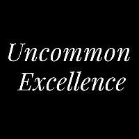 Uncommon Excellence