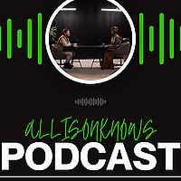 The AllisonKnows Podcast