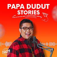 Papa Dudut Stories
