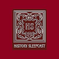 History Sleepcast: History Books to Fall Asleep To