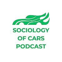 Sociology of Cars Podcast