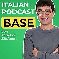 Beginner Italian Podcast | Italiano per principianti con Teacher Stefano