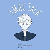 Smac Talk | Crypto, Markets, Tech