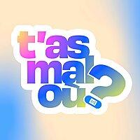 T'as mal où ?