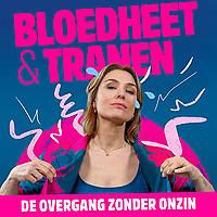 Bloedheet & Tranen - de overgang zonder onzin