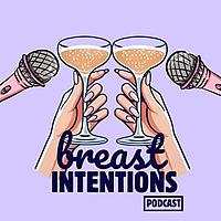 Breast Intentions