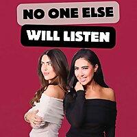 No One Else Will Listen