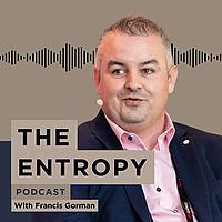 The Entropy Podcast