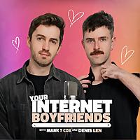 Your Internet Boyfriends
