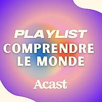 Comprendre le monde : les podcasts de décryptage