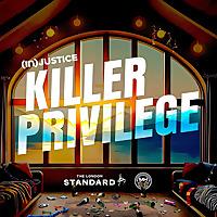 (In)Justice: Killer Privilege