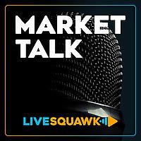 LiveSquawk Market Talk