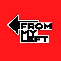 From My Left