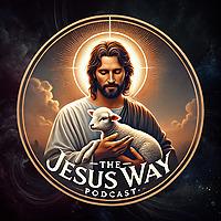 The Jesus Way Podcast with Aaron Abke