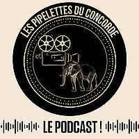 Les Pipelettes du Concorde - Le Podcast