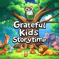 Grateful Kids Storytime