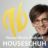 Houseschuh | House Music Podcast