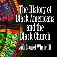 The History of Black Americans and the Black Church