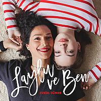 Evrim Sümer | Laylu ve Ben
