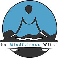 The Mindfulness Within Podcast