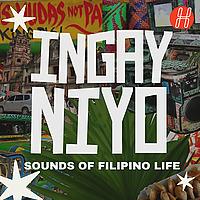 Ingay Niyo: Sounds of Filipino Life