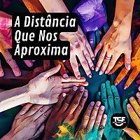 TSF - A Distância Que Nos Aproxima - Podcast