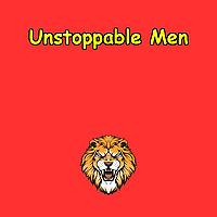 Unstoppable Men | Confidence & Power for Men