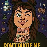 Don't Quote Me ... It's Probably Nothing