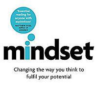 Mindset :- The New Psychology of Success