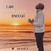 I Am MORE THAN Enough
