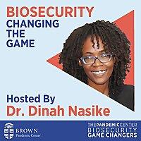 Biosecurity: Changing the Game