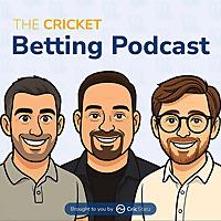 The Cricket Betting Podcast
