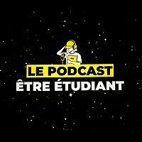 ÊTRE ÉTUDIANT - Le Podcast