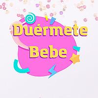 DUÉRMETE NIÑO