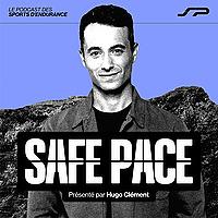 SAFE PACE - Le podcast des sports d'endurance, présenté par Hugo Clément