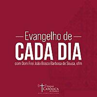 Evangelho de Cada Dia