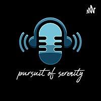 PURSUIT OF SERENITY