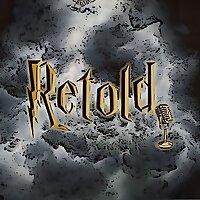 Retold: A Fantasy Podcast