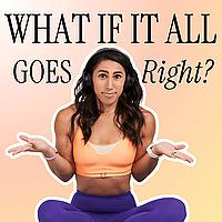 What if it All Goes Right?