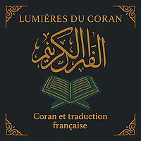 Lumières du Quran – Coran et Traduction Française