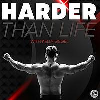 Harder Than Life