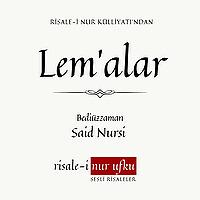 Lem'alar | Bediüzzaman Said Nursi | Okuyan: İhsan Atasoy