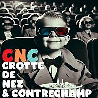 Crotte de Nez et Contrechamp