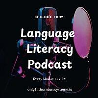Language Literacy Online Podcast: Episode #1: Science of Reading: Steadfast Momentum in the States