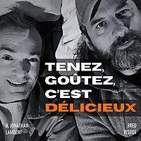 Tenez, goûtez, c'est délicieux