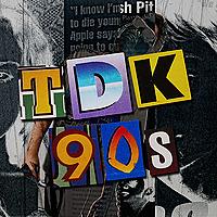 Tdk 90s