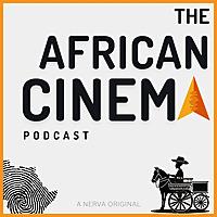 The African Cinema Podcast