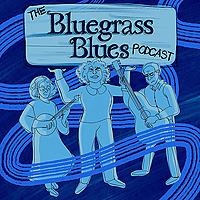The Bluegrass Blues Podcast: Episode 1`````