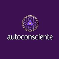 Autoconsciente Podcast | Vida interior