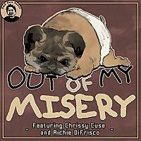 Out of My Misery